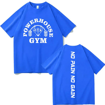 Funny Powerhouse Gym No Pain No Gain T-shirt Harajuku Fitness Short Sleeve T-shirts Men Women Casual Fashion Oversized T Shirt