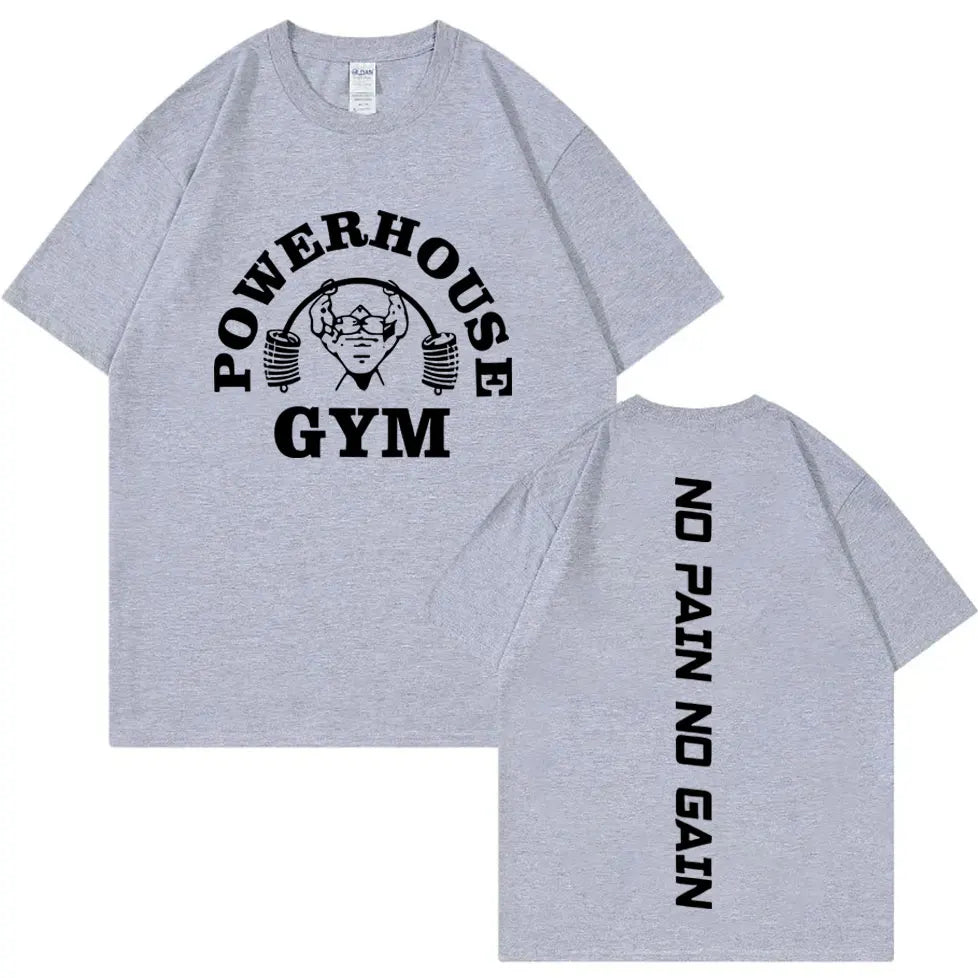 Funny Powerhouse Gym No Pain No Gain T-shirt Harajuku Fitness Short Sleeve T-shirts Men Women Casual Fashion Oversized T Shirt
