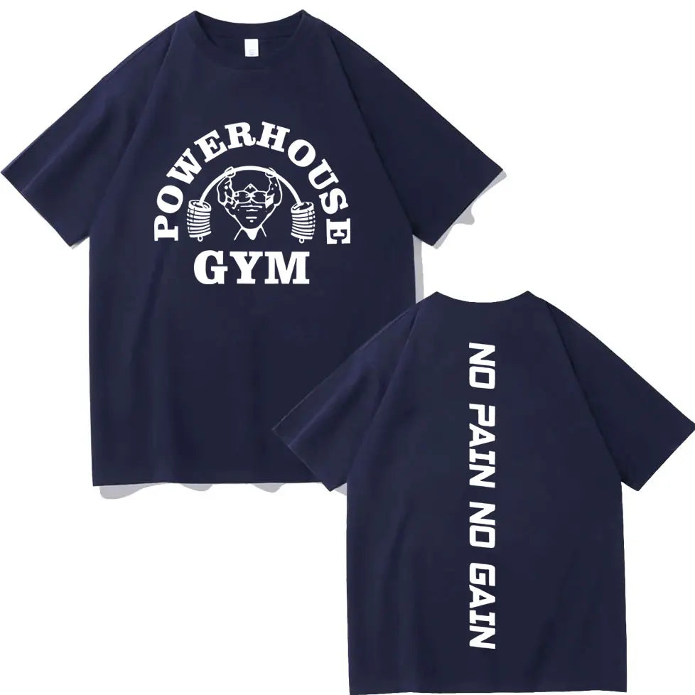 Funny Powerhouse Gym No Pain No Gain T-shirt Harajuku Fitness Short Sleeve T-shirts Men Women Casual Fashion Oversized T Shirt