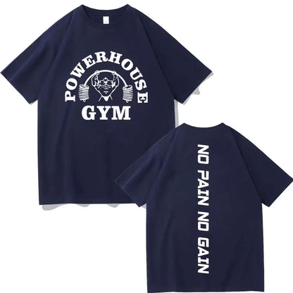 Funny Powerhouse Gym No Pain No Gain T-shirt Harajuku Fitness Short Sleeve T-shirts Men Women Casual Fashion Oversized T Shirt