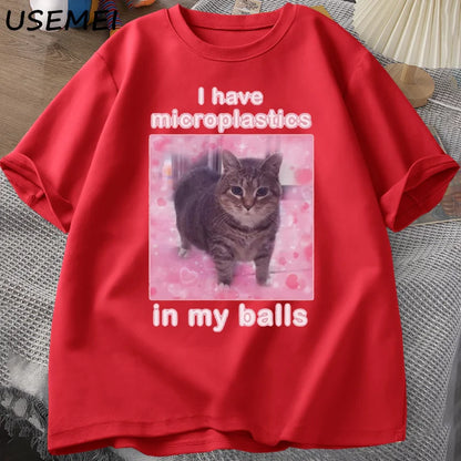 I Have Microplastics in My Balls Funny Cat Meme T-shirt Men Women Stupid Silly Tshirt Goofy Ahh Cat Tee Shirt Harajuku Mens Tees