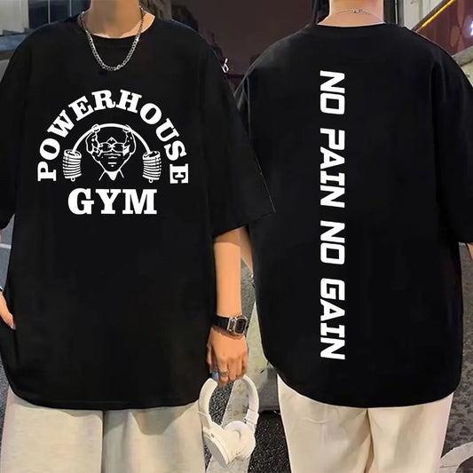 Funny Powerhouse Gym No Pain No Gain T-shirt Harajuku Fitness Short Sleeve T-shirts Men Women Casual Fashion Oversized T Shirt