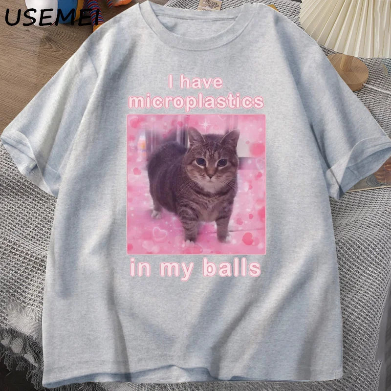 I Have Microplastics in My Balls Funny Cat Meme T-shirt Men Women Stupid Silly Tshirt Goofy Ahh Cat Tee Shirt Harajuku Mens Tees