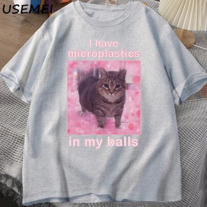 I Have Microplastics in My Balls Funny Cat Meme T-shirt Men Women Stupid Silly Tshirt Goofy Ahh Cat Tee Shirt Harajuku Mens Tees