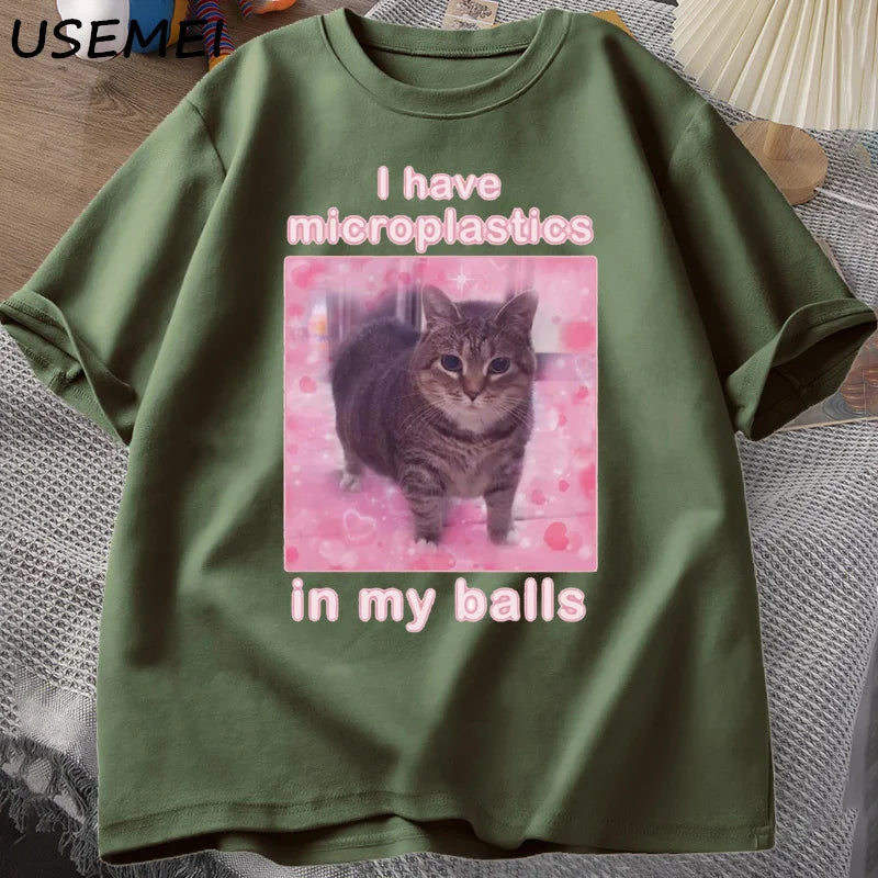 I Have Microplastics in My Balls Funny Cat Meme T-shirt Men Women Stupid Silly Tshirt Goofy Ahh Cat Tee Shirt Harajuku Mens Tees