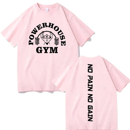 Funny Powerhouse Gym No Pain No Gain T-shirt Harajuku Fitness Short Sleeve T-shirts Men Women Casual Fashion Oversized T Shirt
