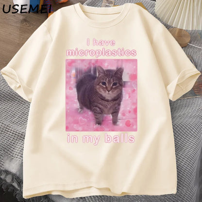I Have Microplastics in My Balls Funny Cat Meme T-shirt Men Women Stupid Silly Tshirt Goofy Ahh Cat Tee Shirt Harajuku Mens Tees